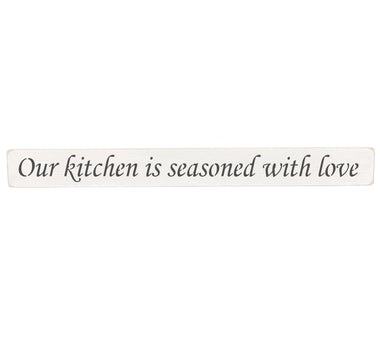 Our kitchen is seasoned with love Wooden Wall Art Gift Sign